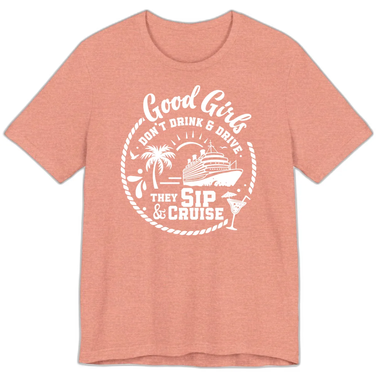 Good Girls Sip and Cruise Premium T-Shirt in Heather Sunset
