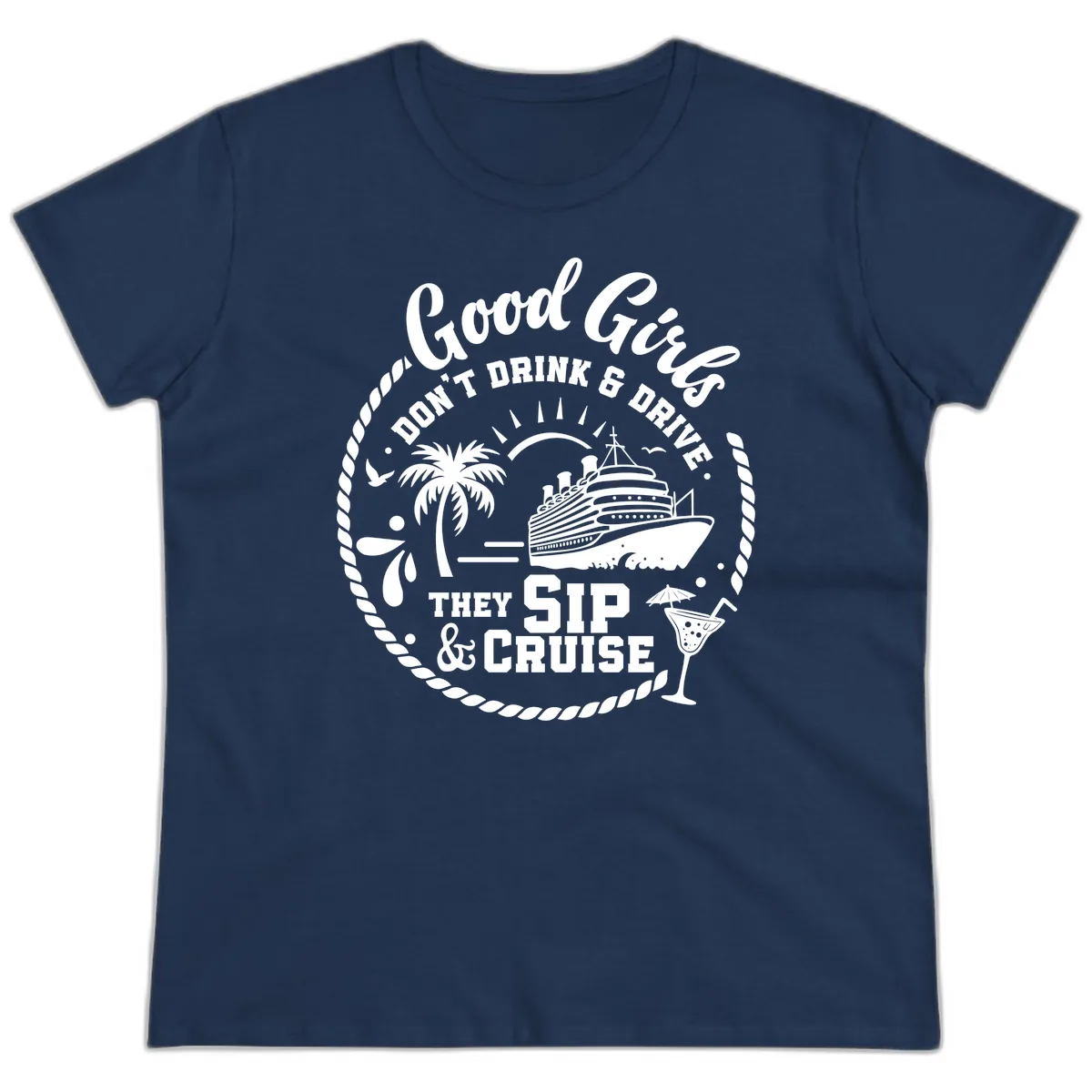Good Girls Sip And Cruise Ladies Tee in Navy