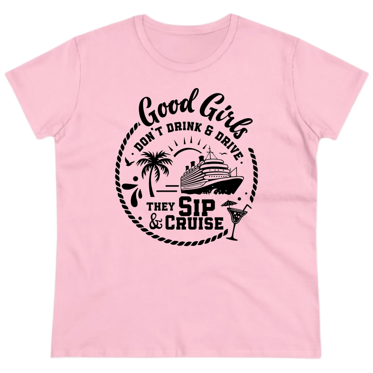 Good Girls Sip And Cruise Ladies Tee in Light Pink
