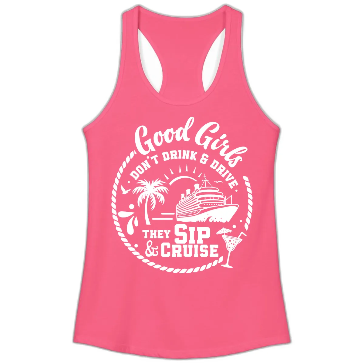 Good Girls Sip And Cruise Ladies Tank in Solid Hot Pink
