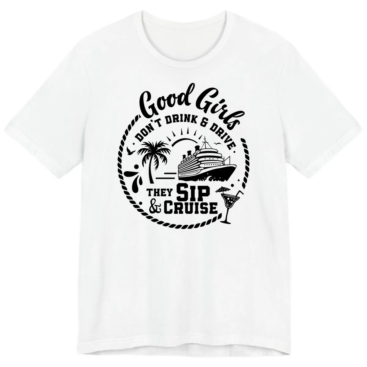 Good Girls Sip And Cruise Premium T-Shirt in White