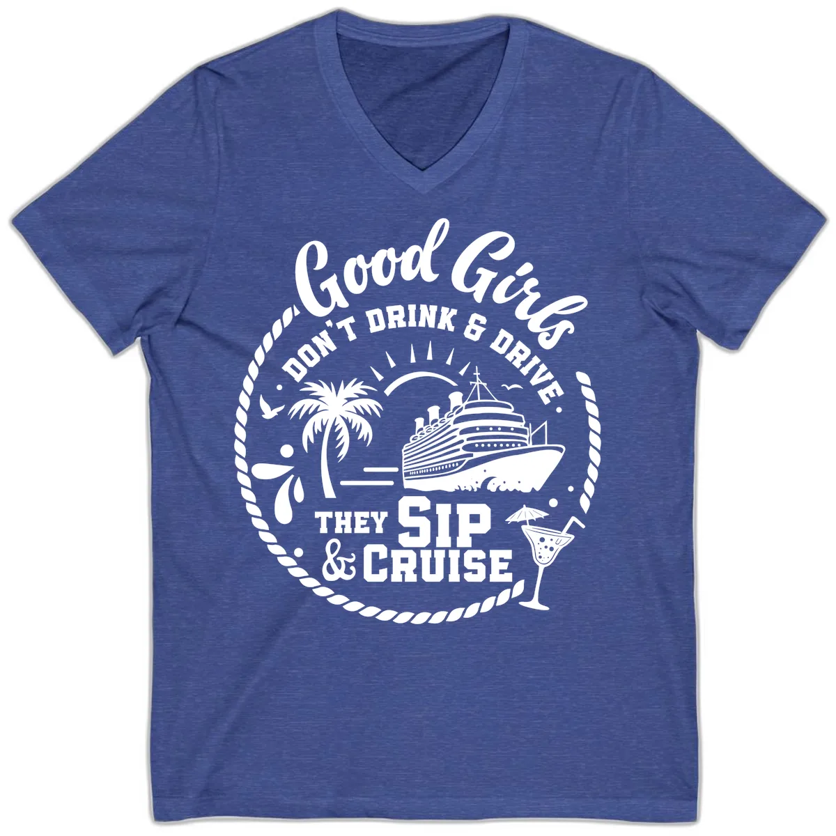 Good Girls Sip And Cruise V-Neck in Heather True Royal