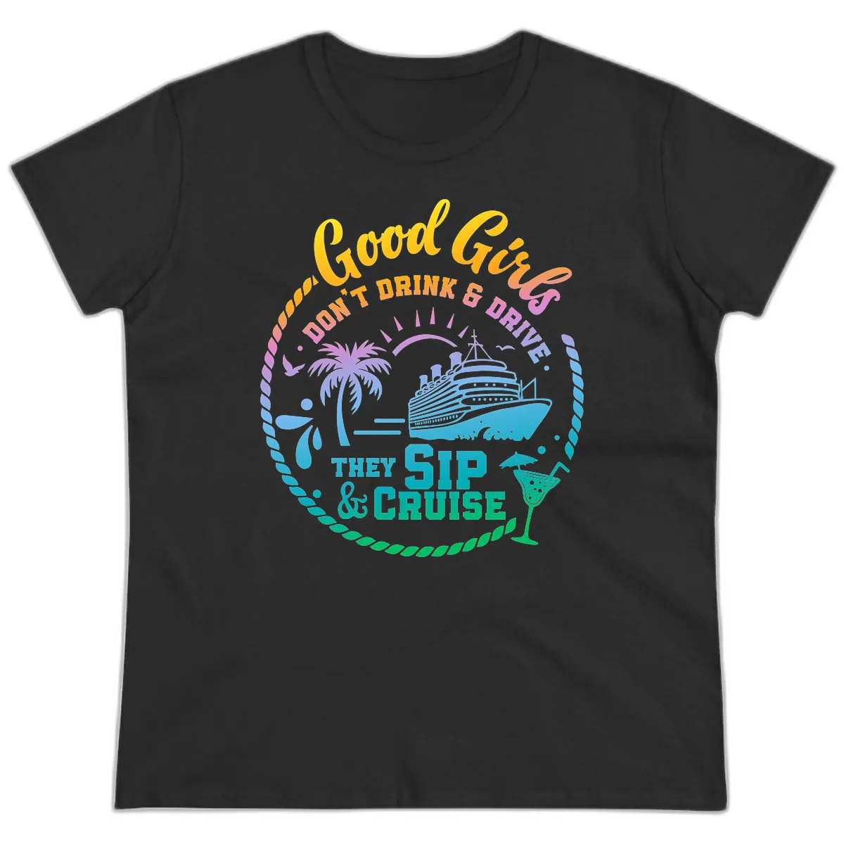 Good Girls Sip And Cruise Ladies Tee in Black