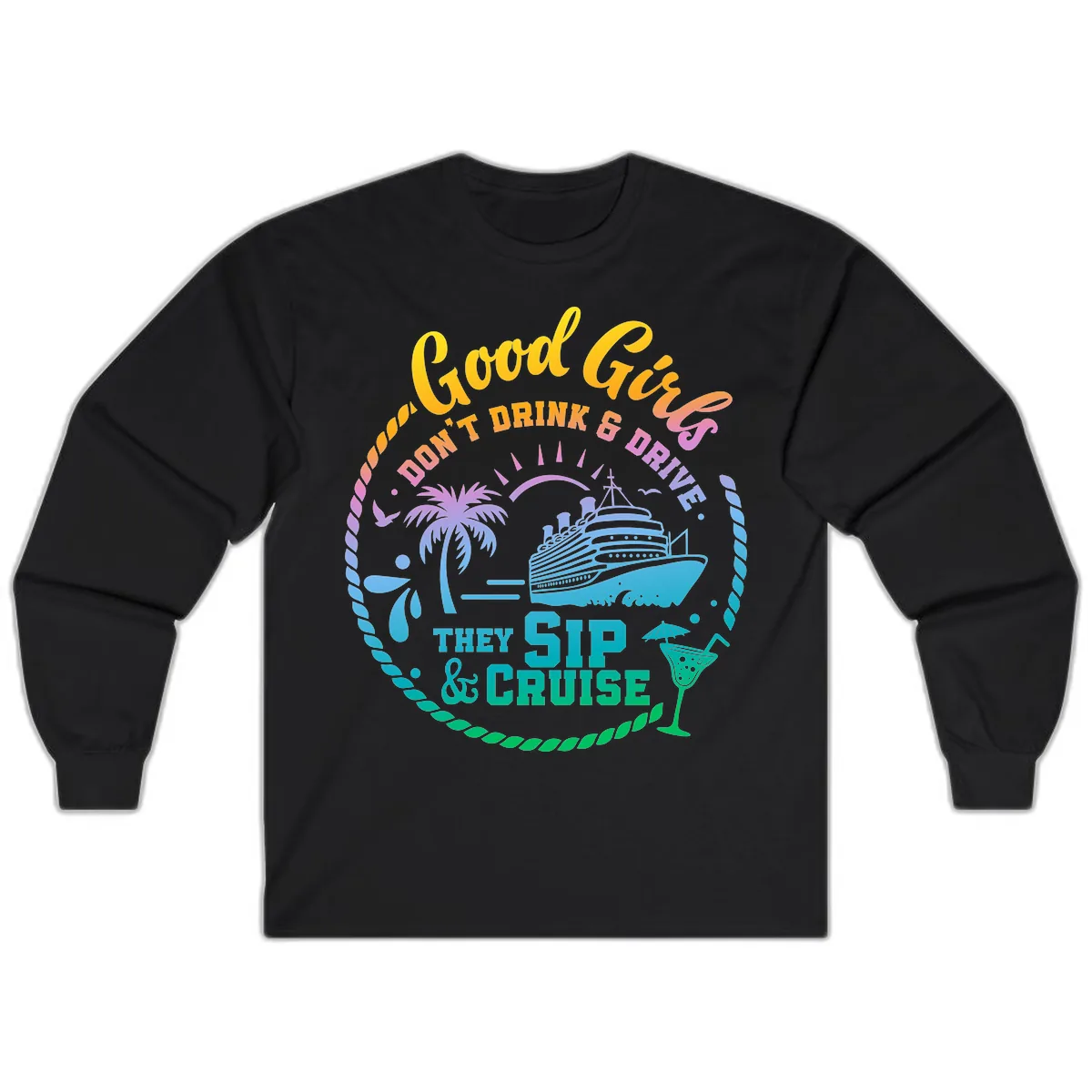 Good Girls Sip And Cruise Long Sleeve in Black