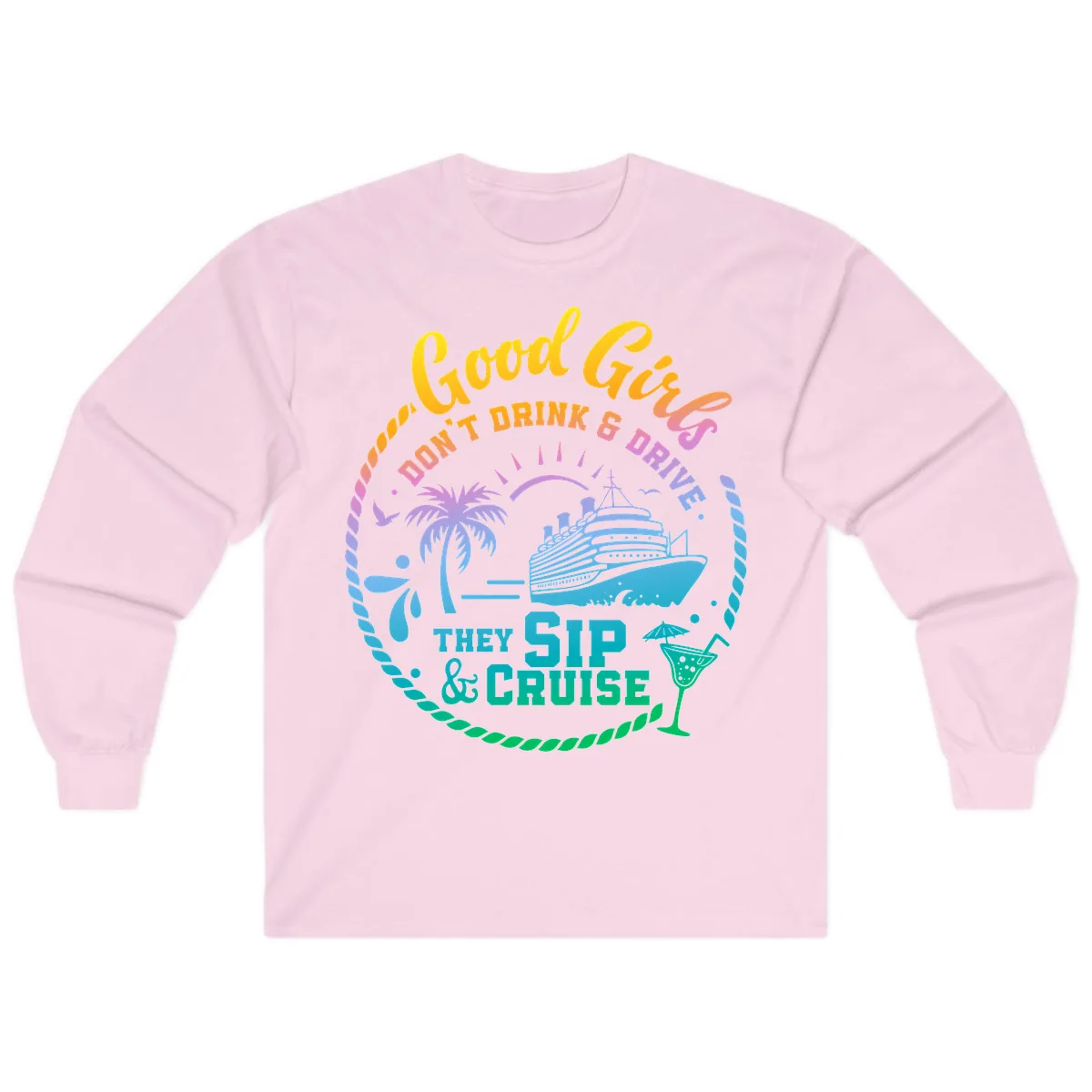 Good Girls Sip And Cruise Long Sleeve in Light Pink