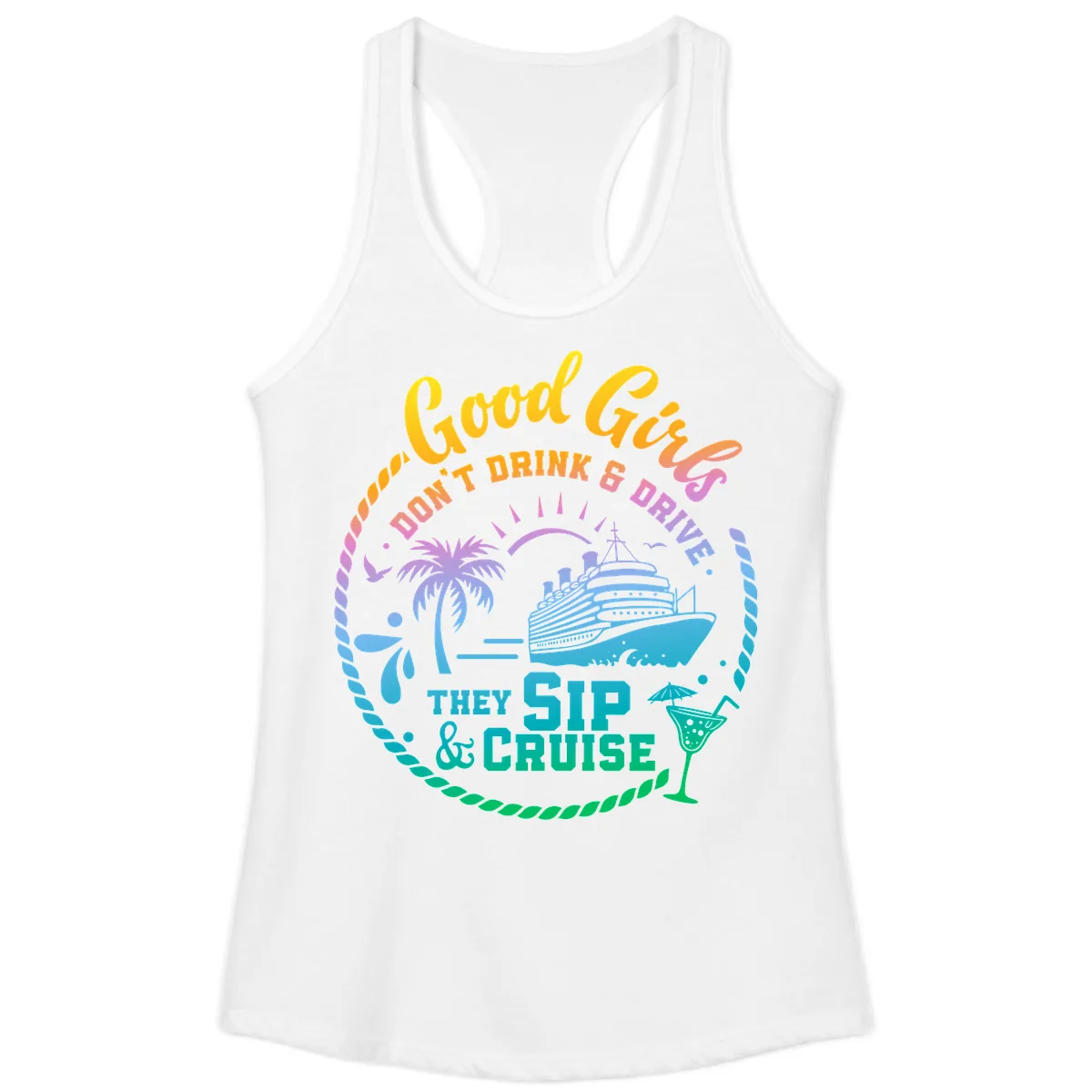 Good Girls Sip And Cruise Ladies Tank in White