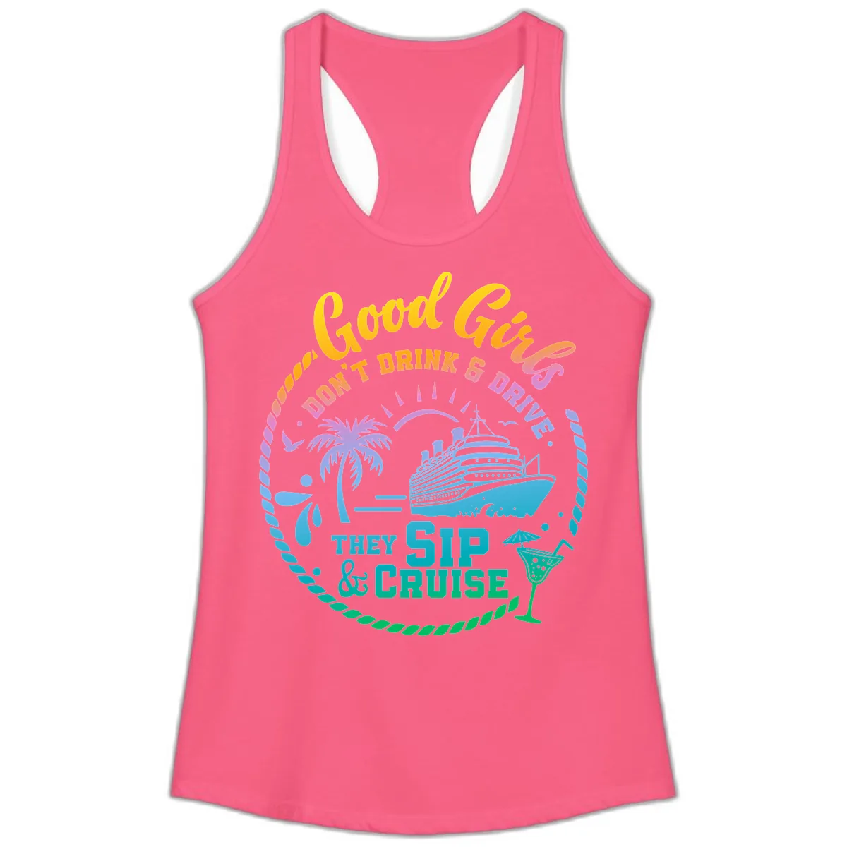 Good Girls Sip And Cruise Ladies Tank in Solid Hot Pink