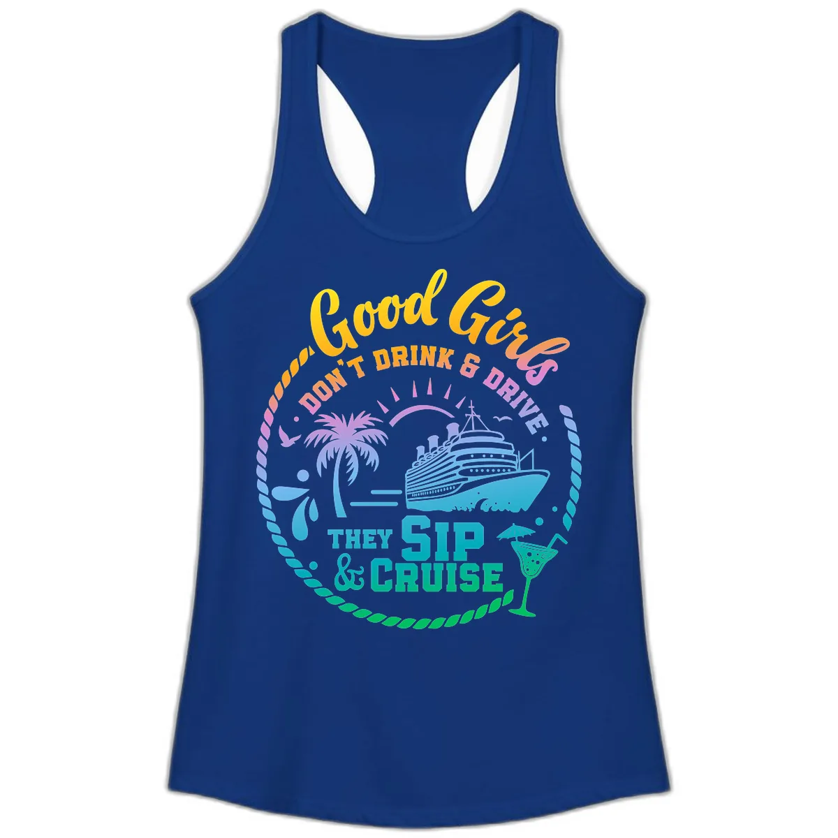 Good Girls Sip And Cruise Ladies Tank in Solid Royal