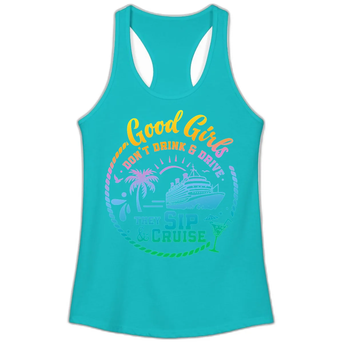 Good Girls Sip And Cruise Ladies Tank in Tahiti Blue