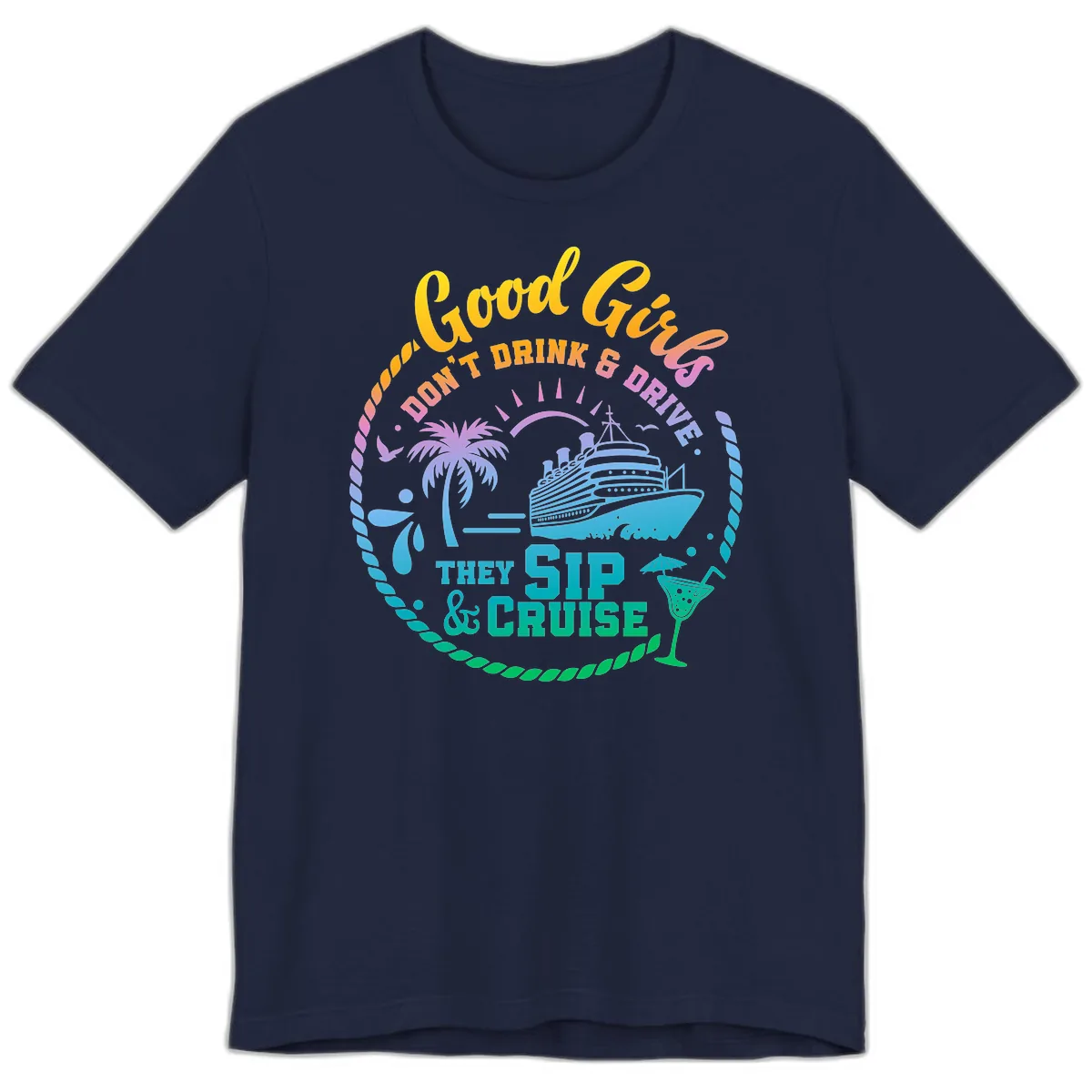 Good Girls Sip And Cruise Premium T-Shirt in Navy