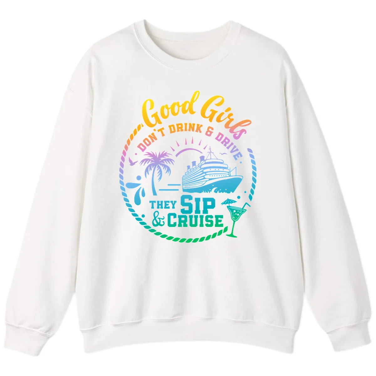 Good Girls Sip And Cruise Sweatshirt in White