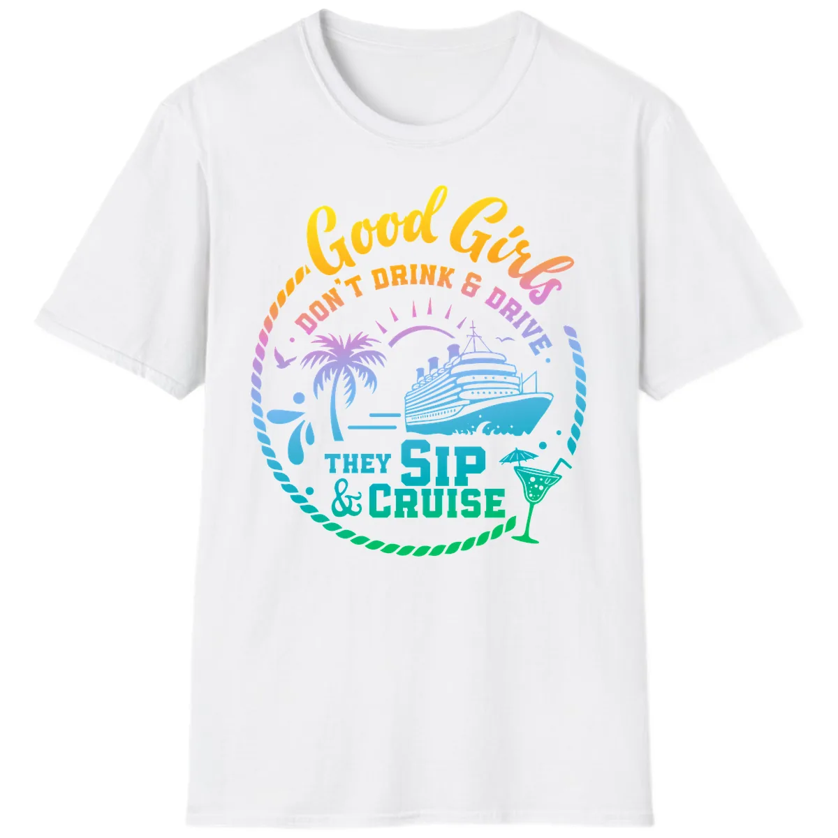 Good Girls Sip And Cruise T-Shirt in White