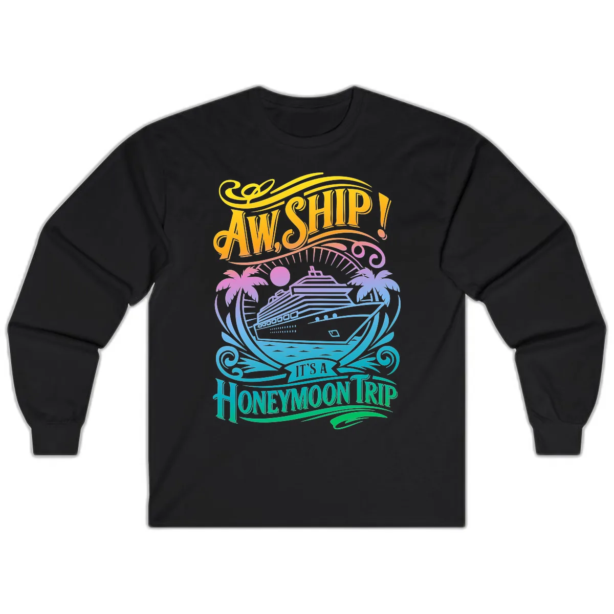 Aw, Ship! It's A Honeymoon Trip Long Sleeve in Black