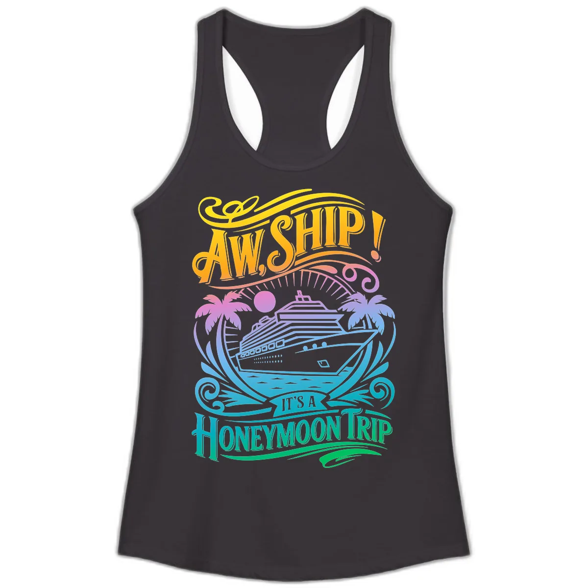 Aw, Ship! It's A Honeymoon Trip Ladies Tank in Black