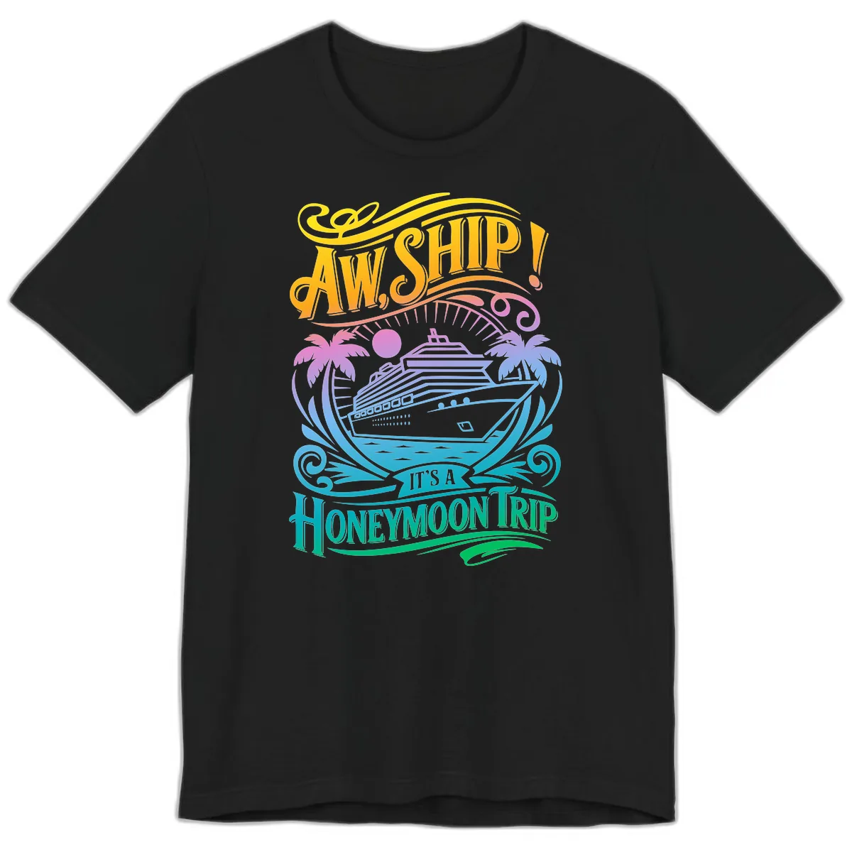 Aw, Ship! It's A Honeymoon Trip Premium T-Shirt in Black