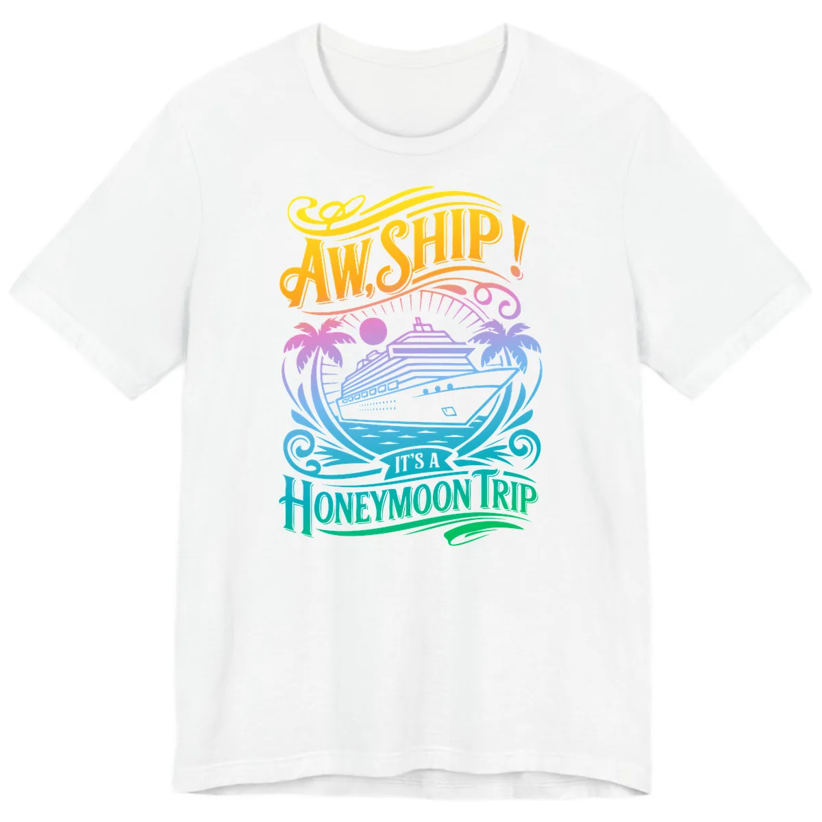 Aw, Ship! It's A Honeymoon Trip Premium T-Shirt in White
