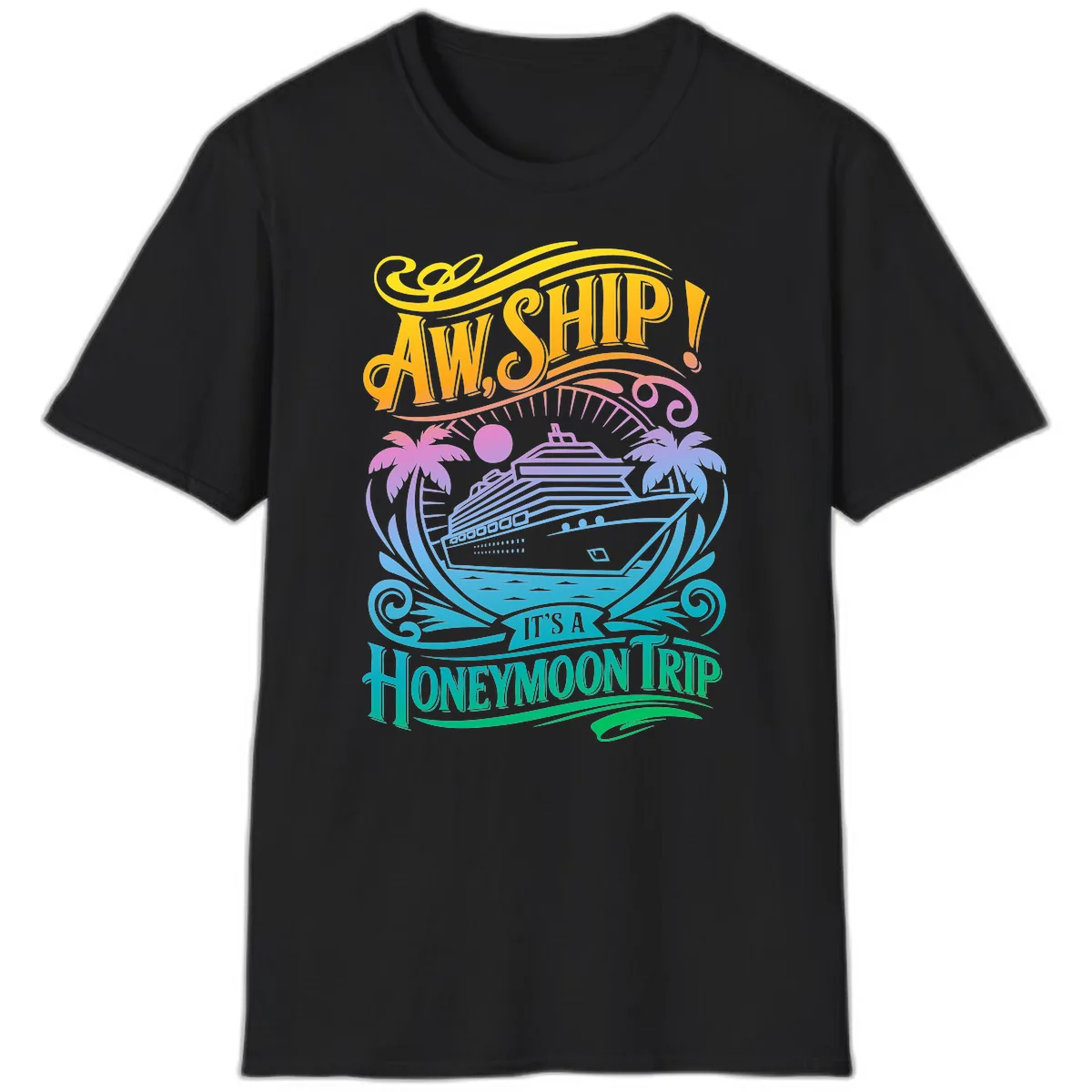 Aw, Ship! It's A Honeymoon Trip T-Shirt in Black