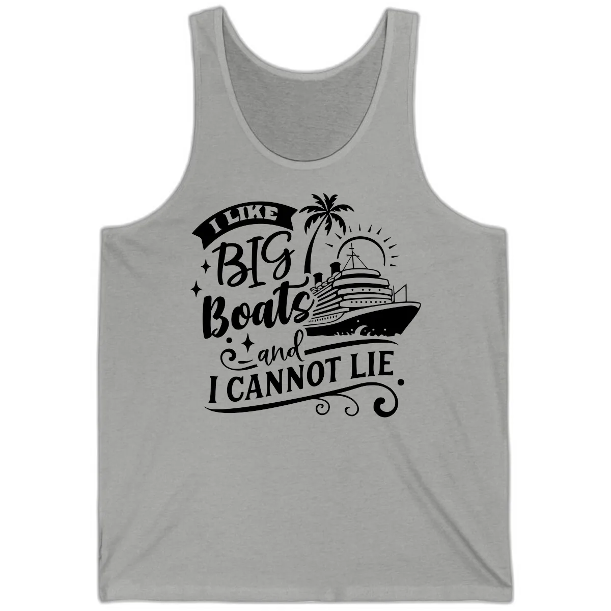 I Like Big Boats And I Cannot Lie Cruise Tank in Athletic Heather