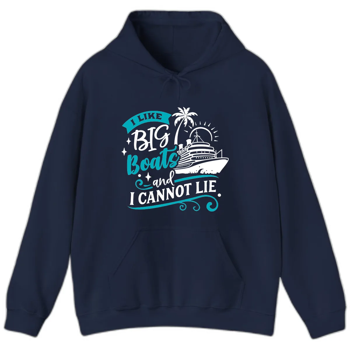 I Like Big Boats And I Cannot Lie Hoodie in Navy
