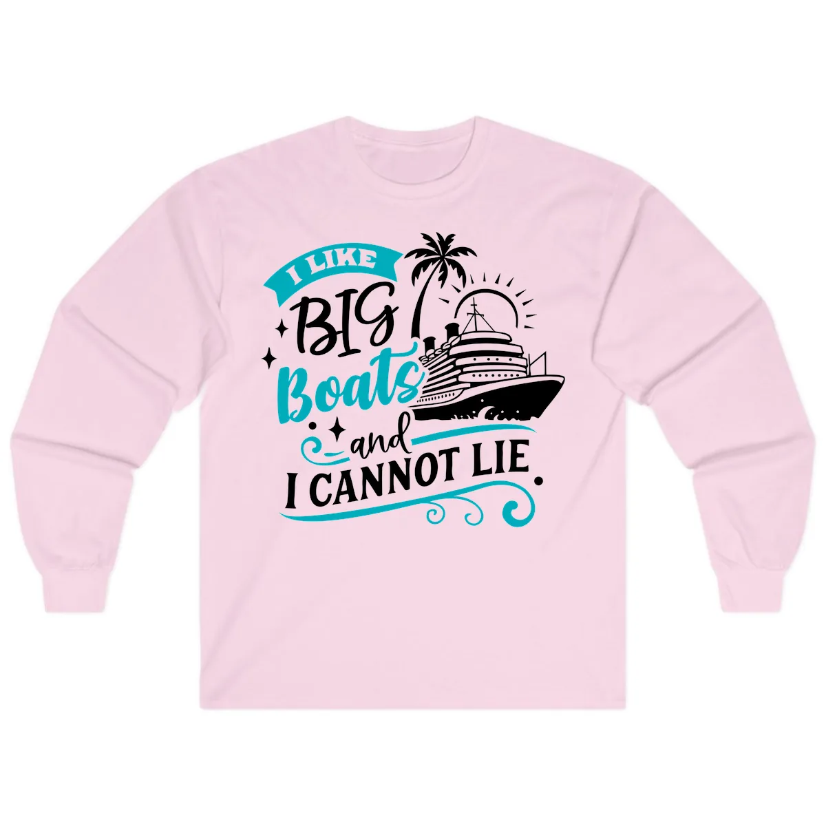 I Like Big Boats And I Cannot Lie Long Sleeve in Light Pink