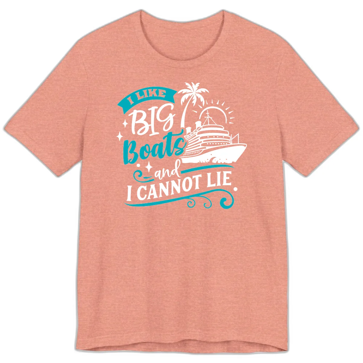 I Like Big Boats And I Cannot Lie Premium T-Shirt in Heather Sunset