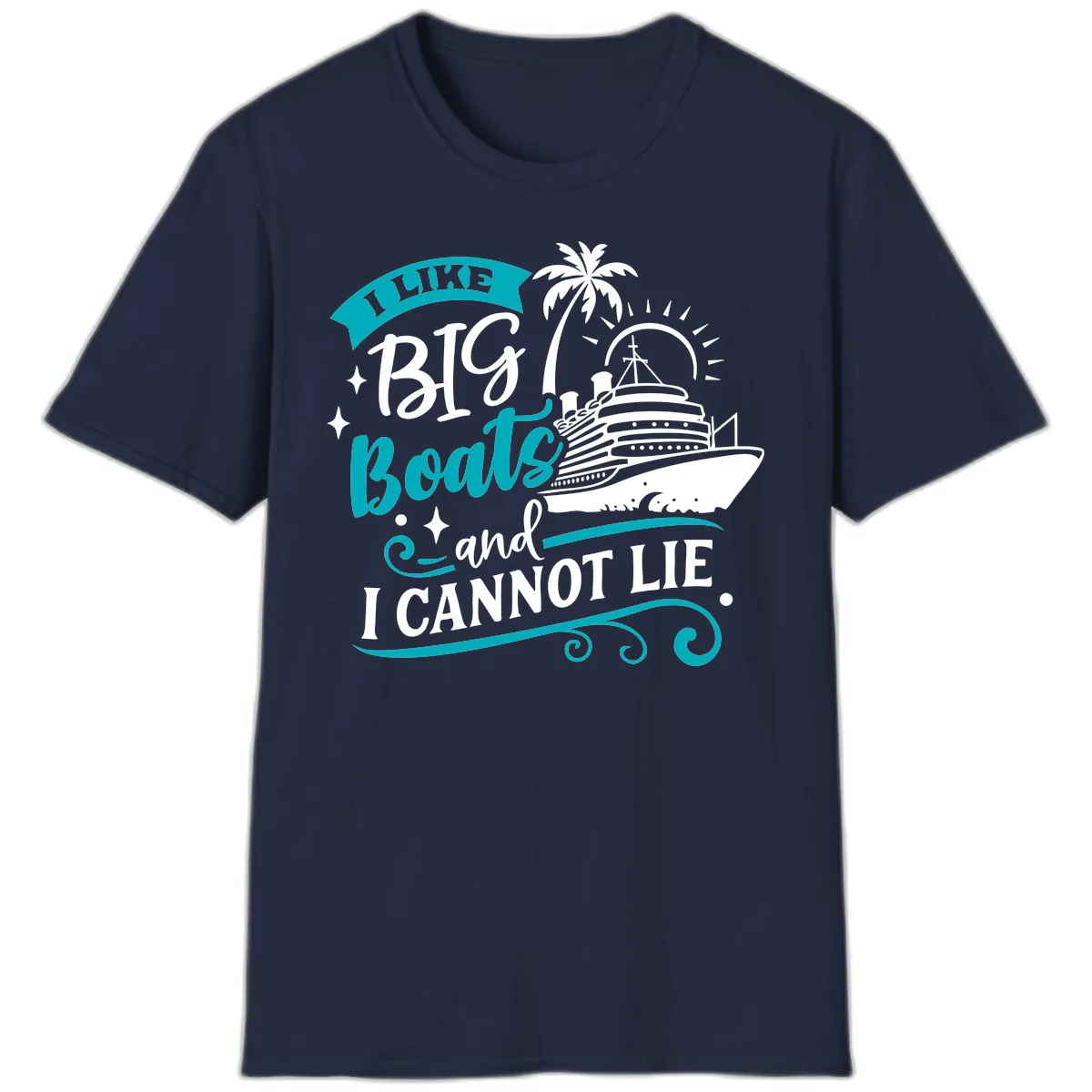 I Like Big Boats And I Cannot Lie T-Shirt in Navy