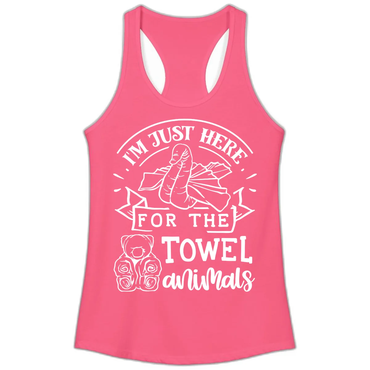 I'm Just Here For The Towel Animals Ladies Tank in Solid Hot Pink