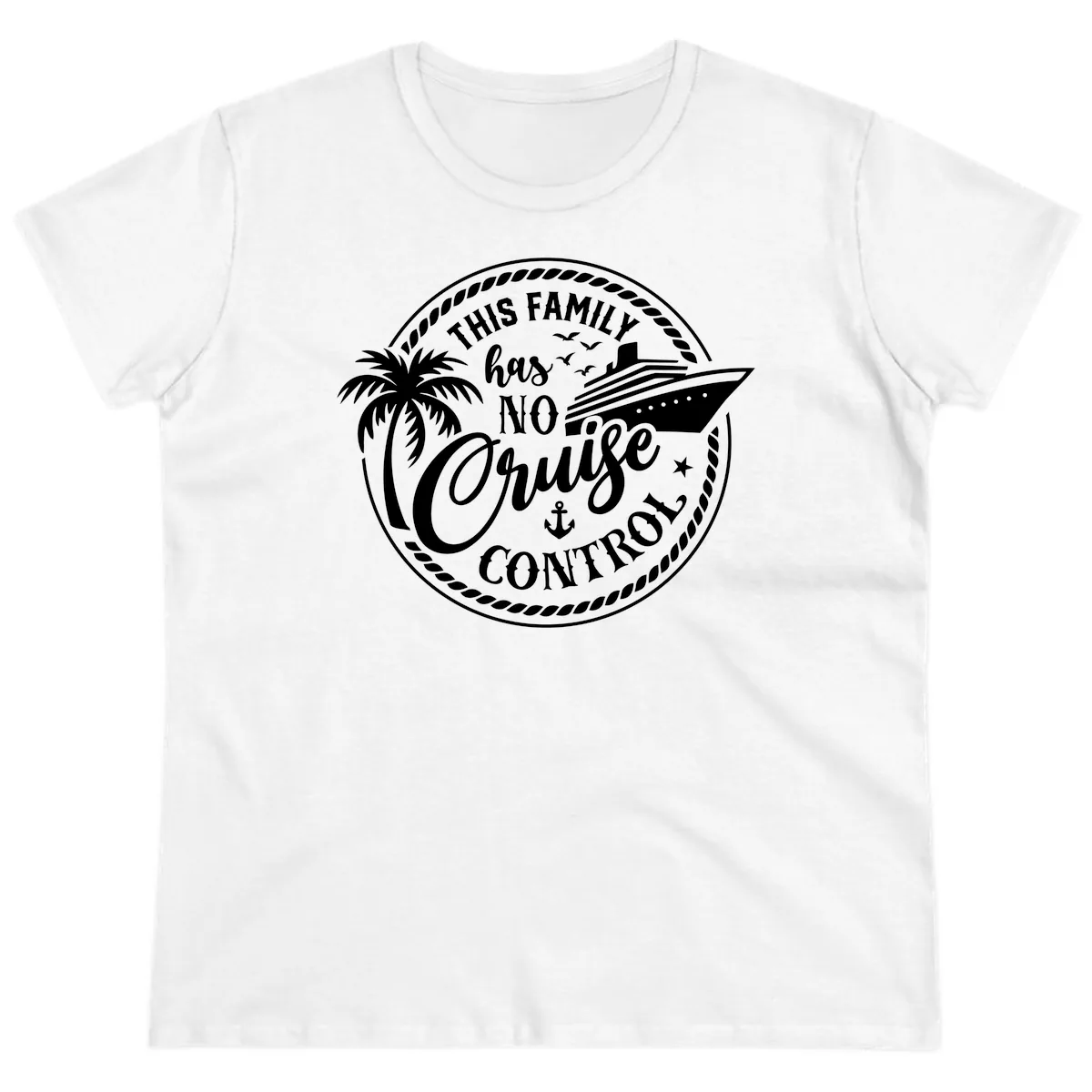 This Family Has No Cruise Control Ladies Tee in White