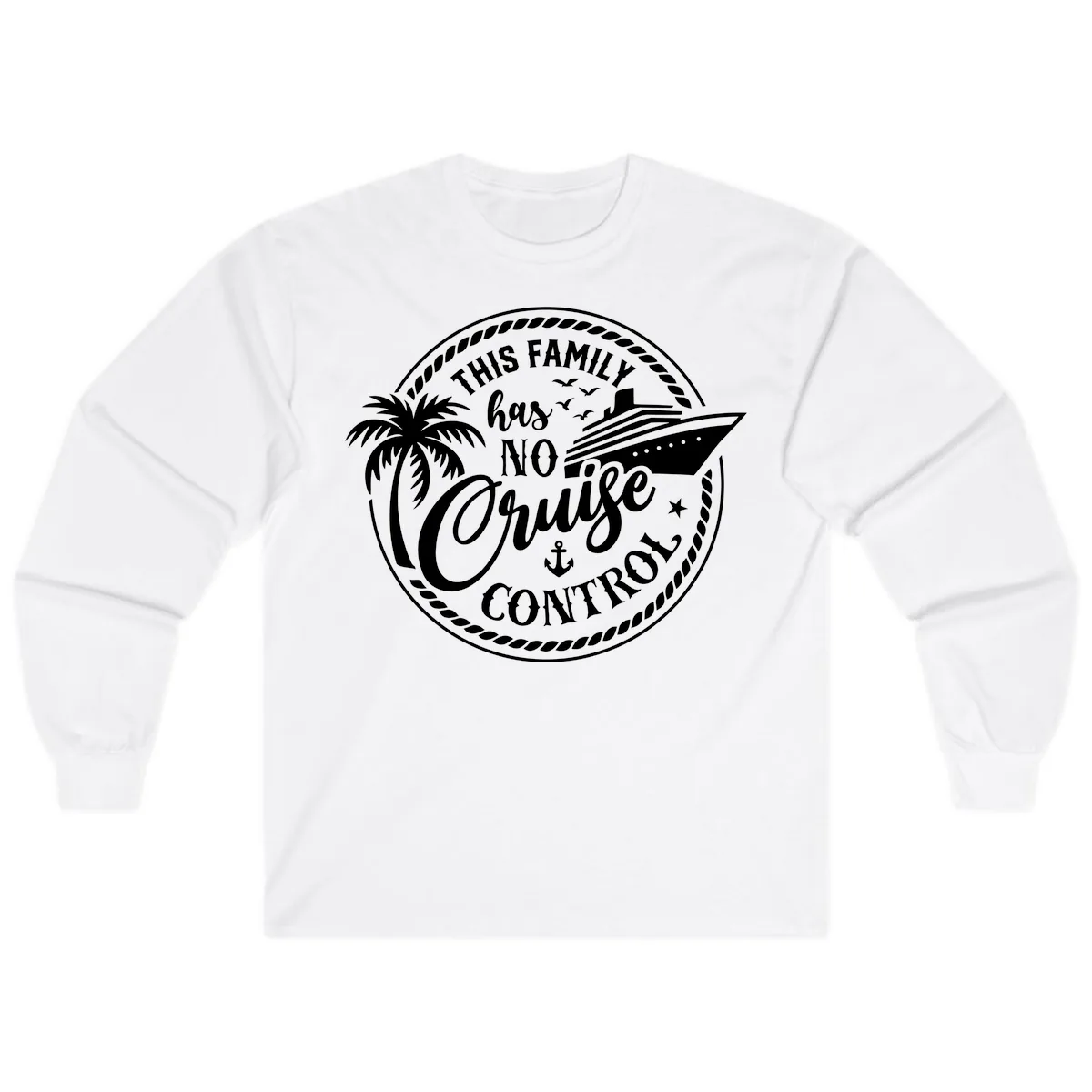 This Family Has No Cruise Control Long Sleeve in White
