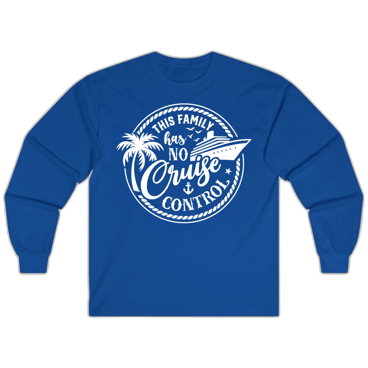 This Family Has No Cruise Control Long Sleeve in Royal