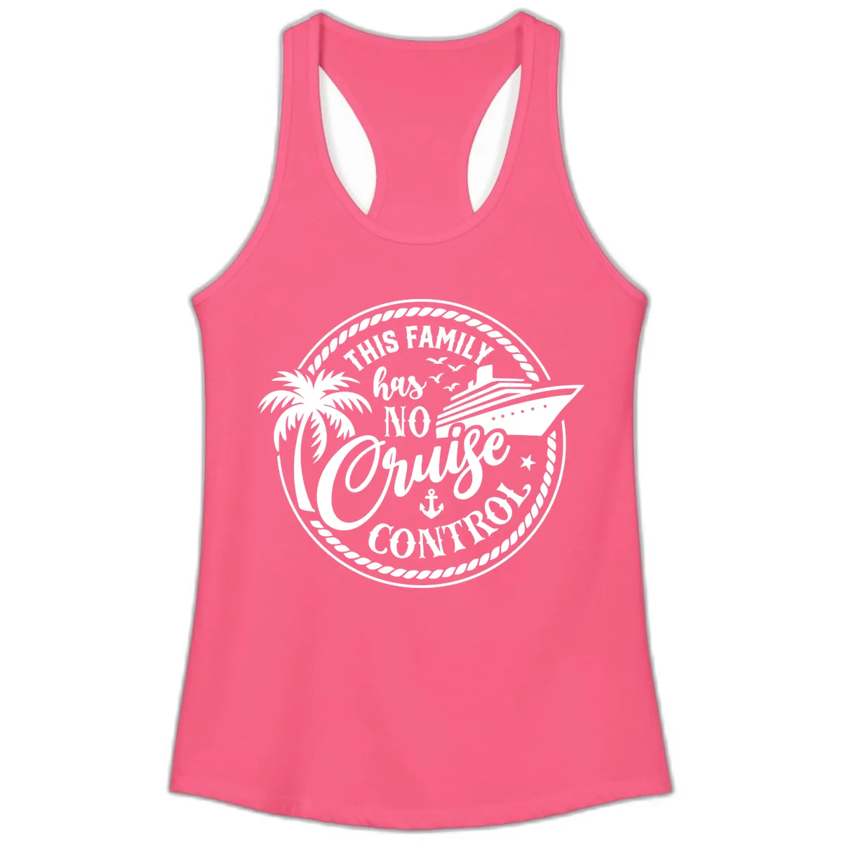 This Family Has No Cruise Control Ladies Tank in Solid Hot Pink