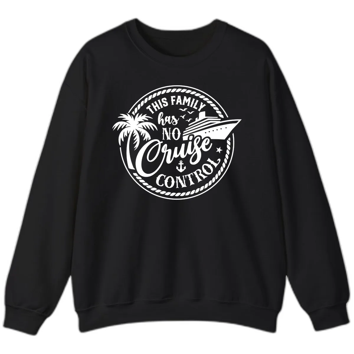This Family Has No Cruise Control Sweatshirt in Black