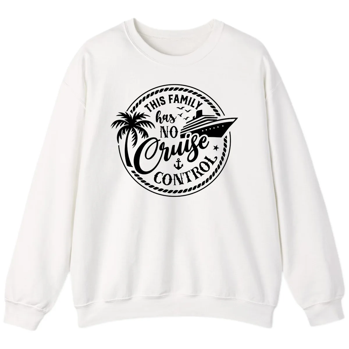 This Family Has No Cruise Control Sweatshirt in White