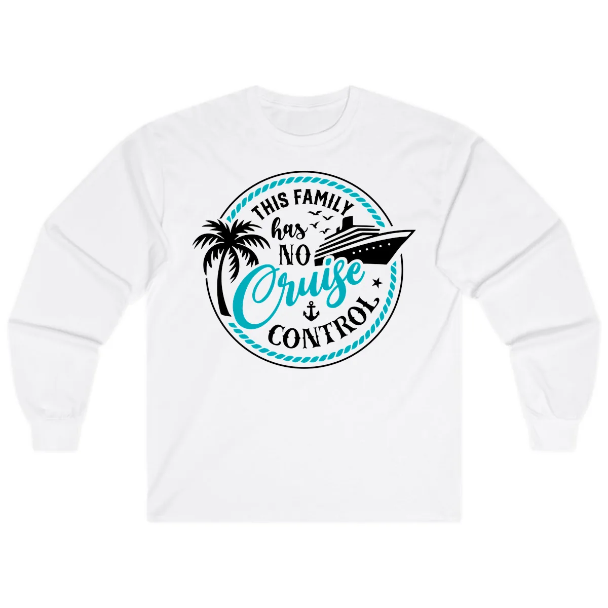 This Family Has No Cruise Control Long Sleeve in White