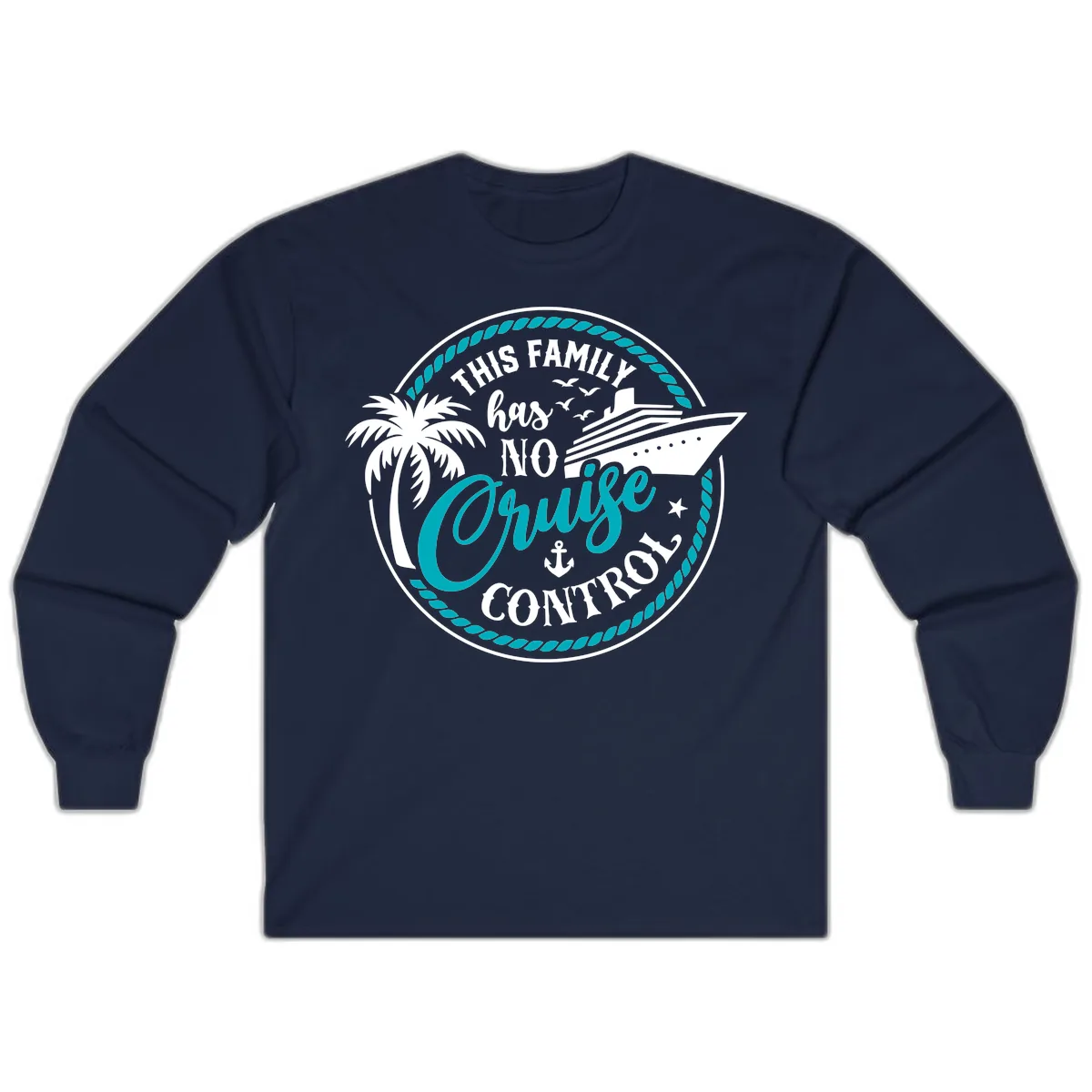 This Family Has No Cruise Control Long Sleeve in Navy