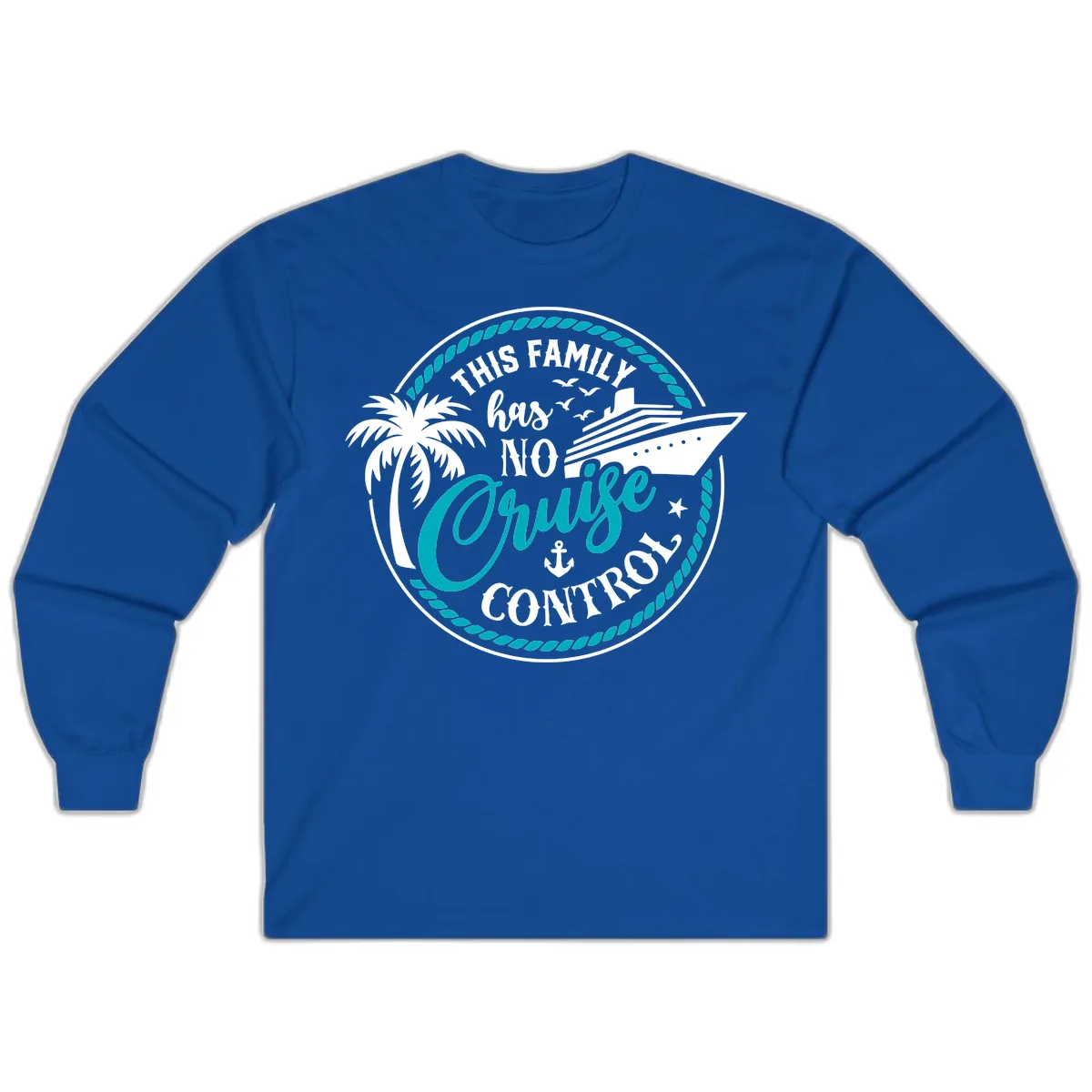 This Family Has No Cruise Control Long Sleeve in Royal