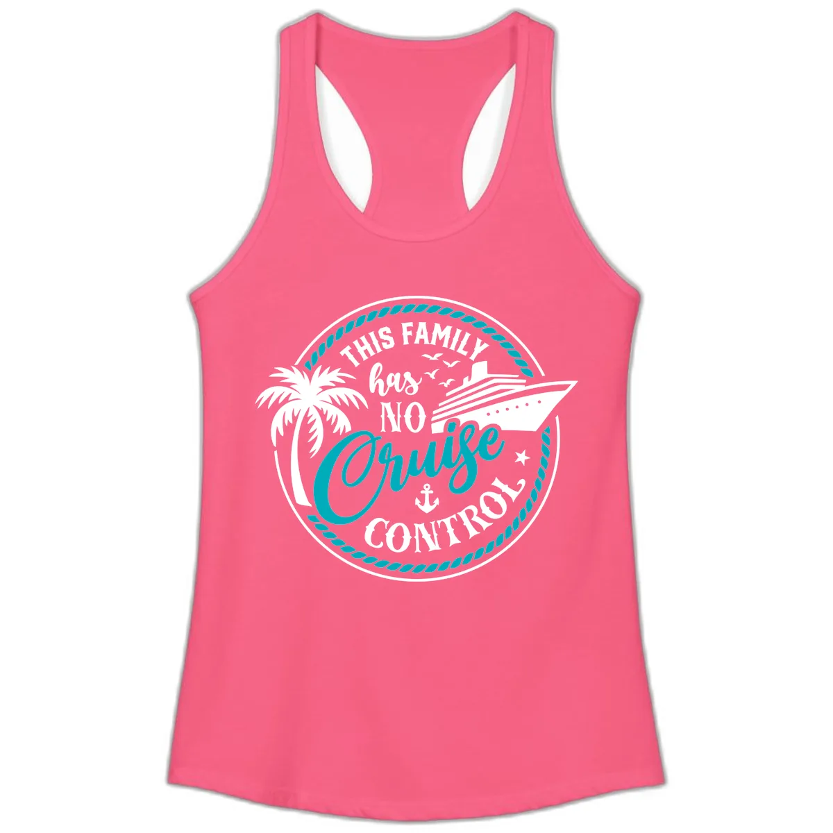 This Family Has No Cruise Control Ladies Tank in Solid Hot Pink