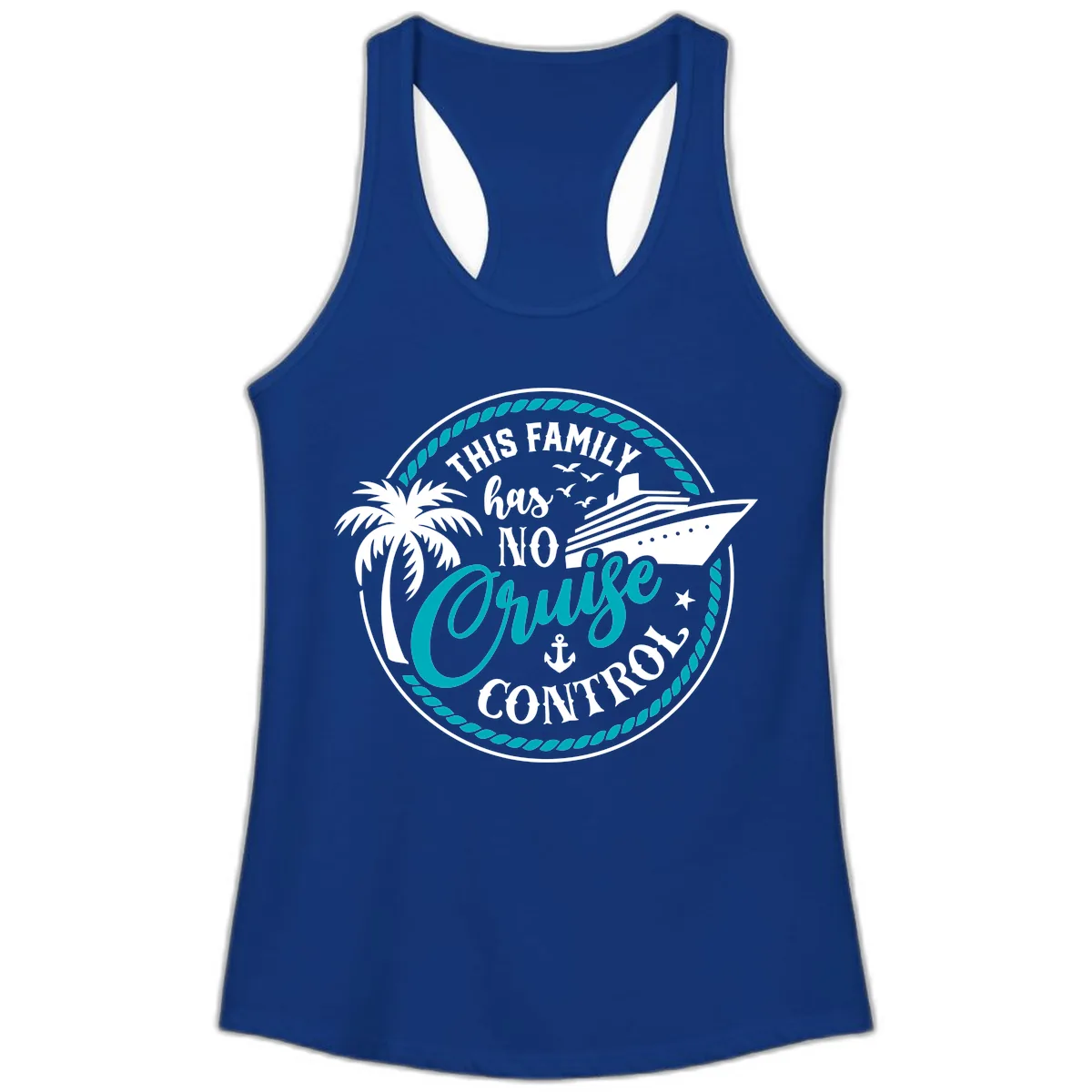 This Family Has No Cruise Control Ladies Tank in Solid Royal