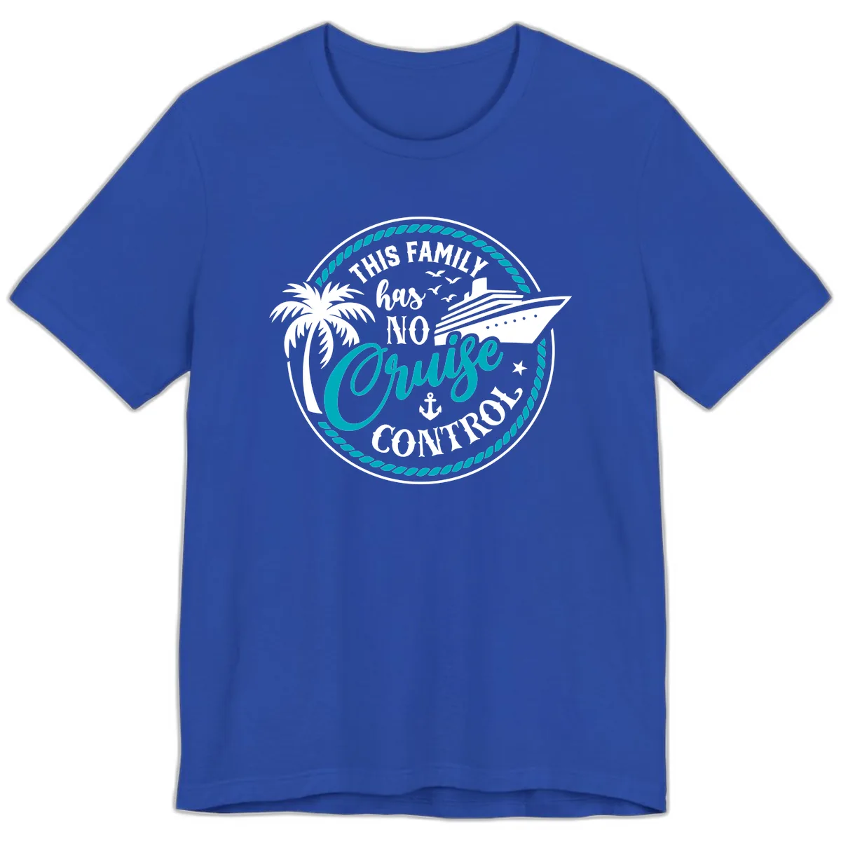 This Family Has No Cruise Control Premium T-Shirt in True Royal