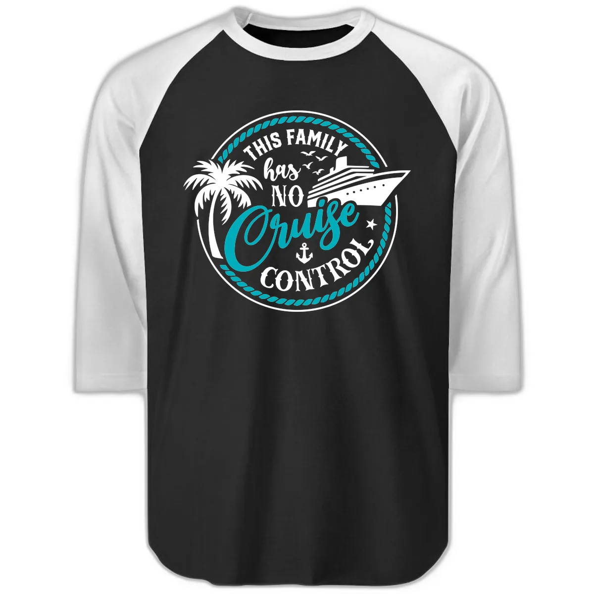 This Family Has No Cruise Control Raglan 3/4 in Black White