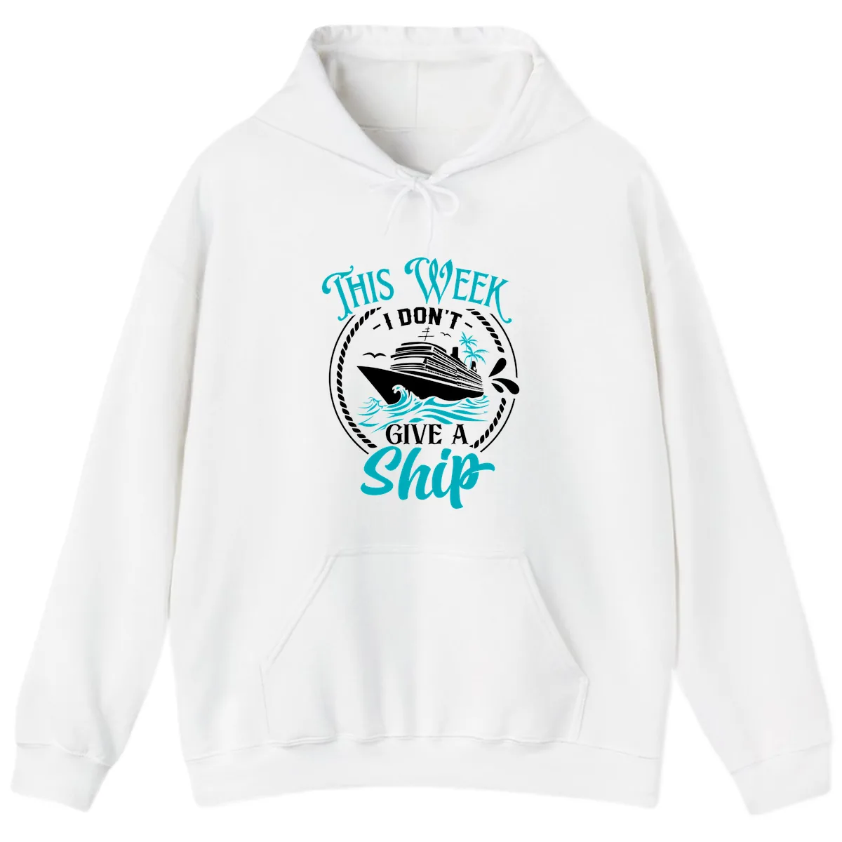 This Week I Don't Give A Ship Hoodie in White