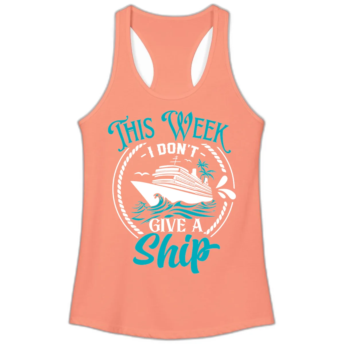 This Week I Don't Give A Ship Ladies Tank in Solid Light Orange