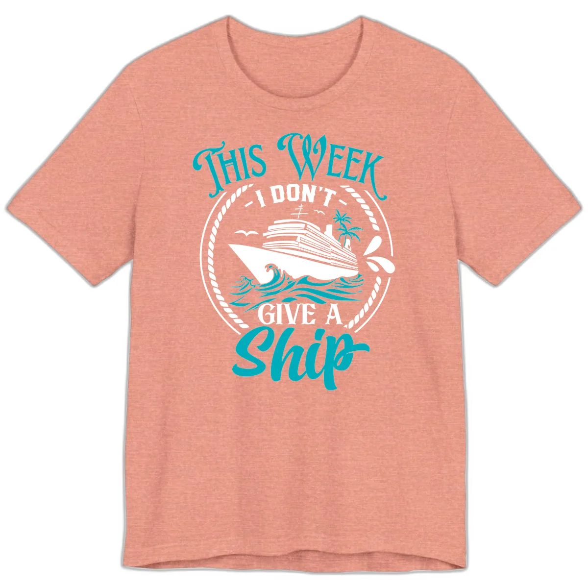 This Week I Don't Give A Ship Premium T-Shirt in Heather Sunset