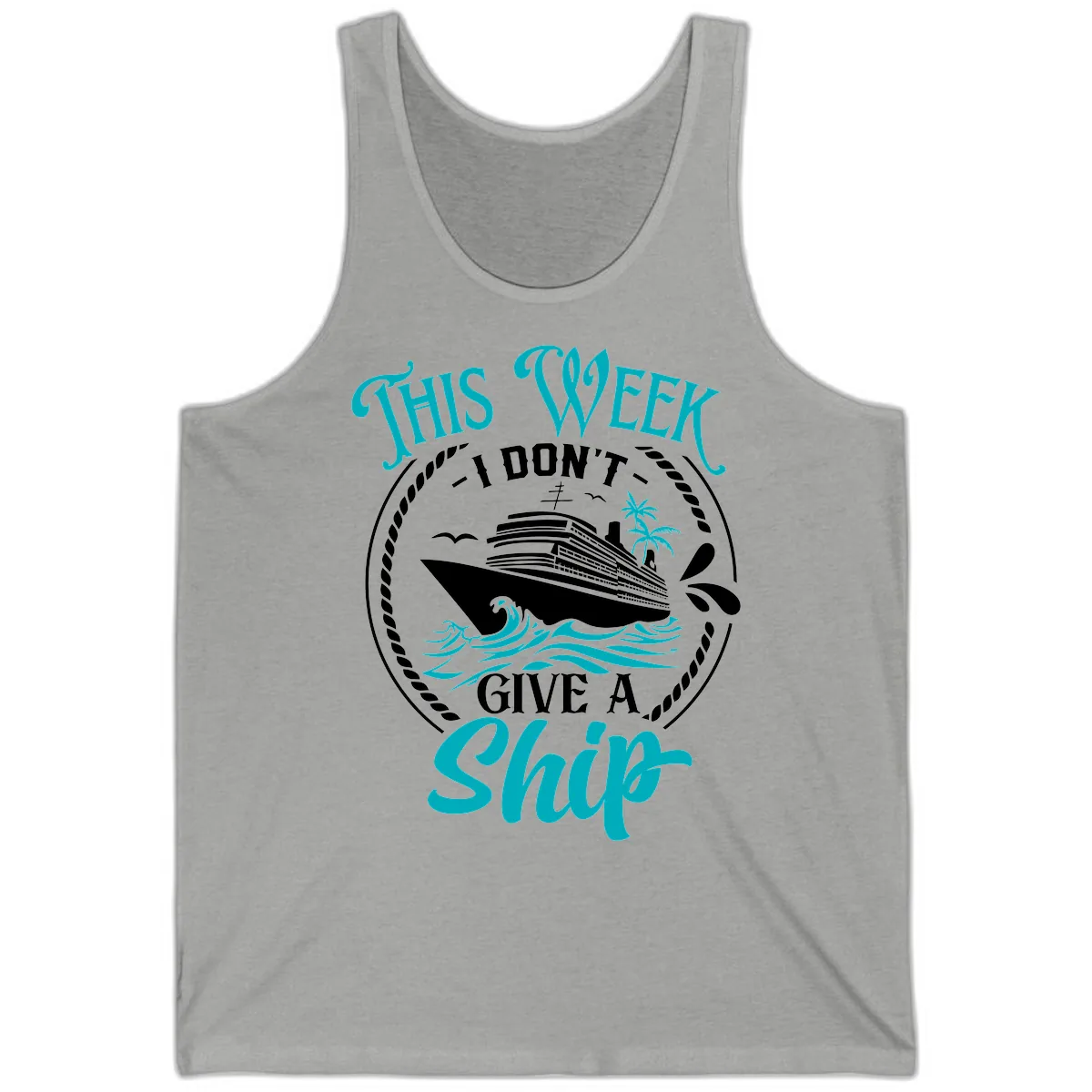 This Week I Don't Give A Ship Tank in Athletic Heather