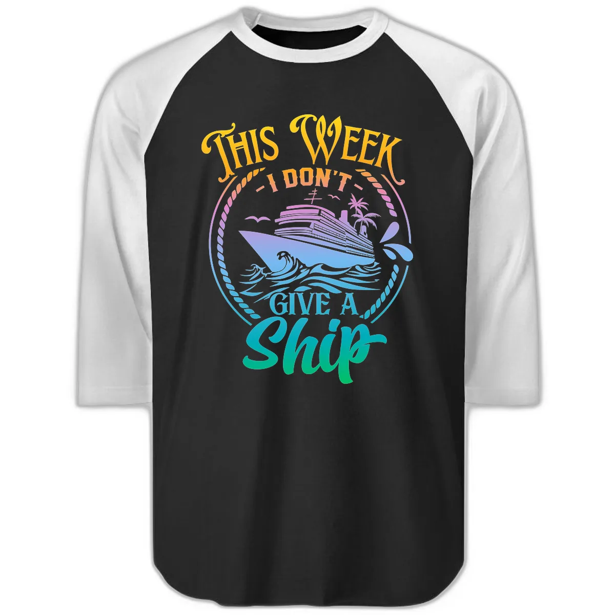 This Week I Don't Give A Ship Raglan 3/4 in Black White