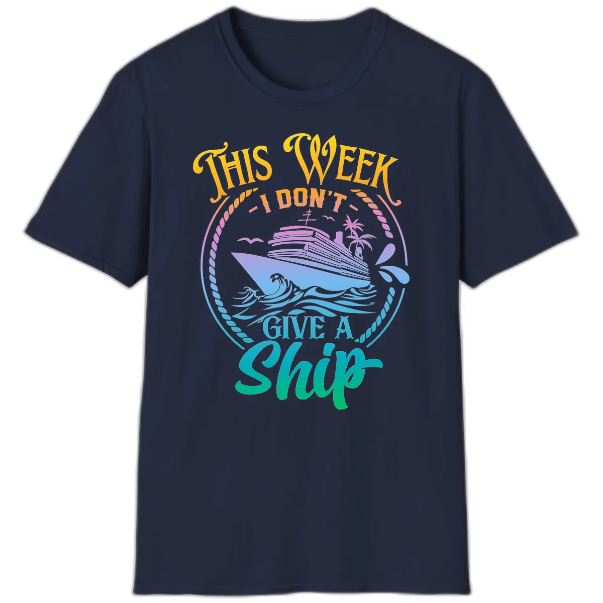This Week I Don't Give A Ship T-Shirt in Navy