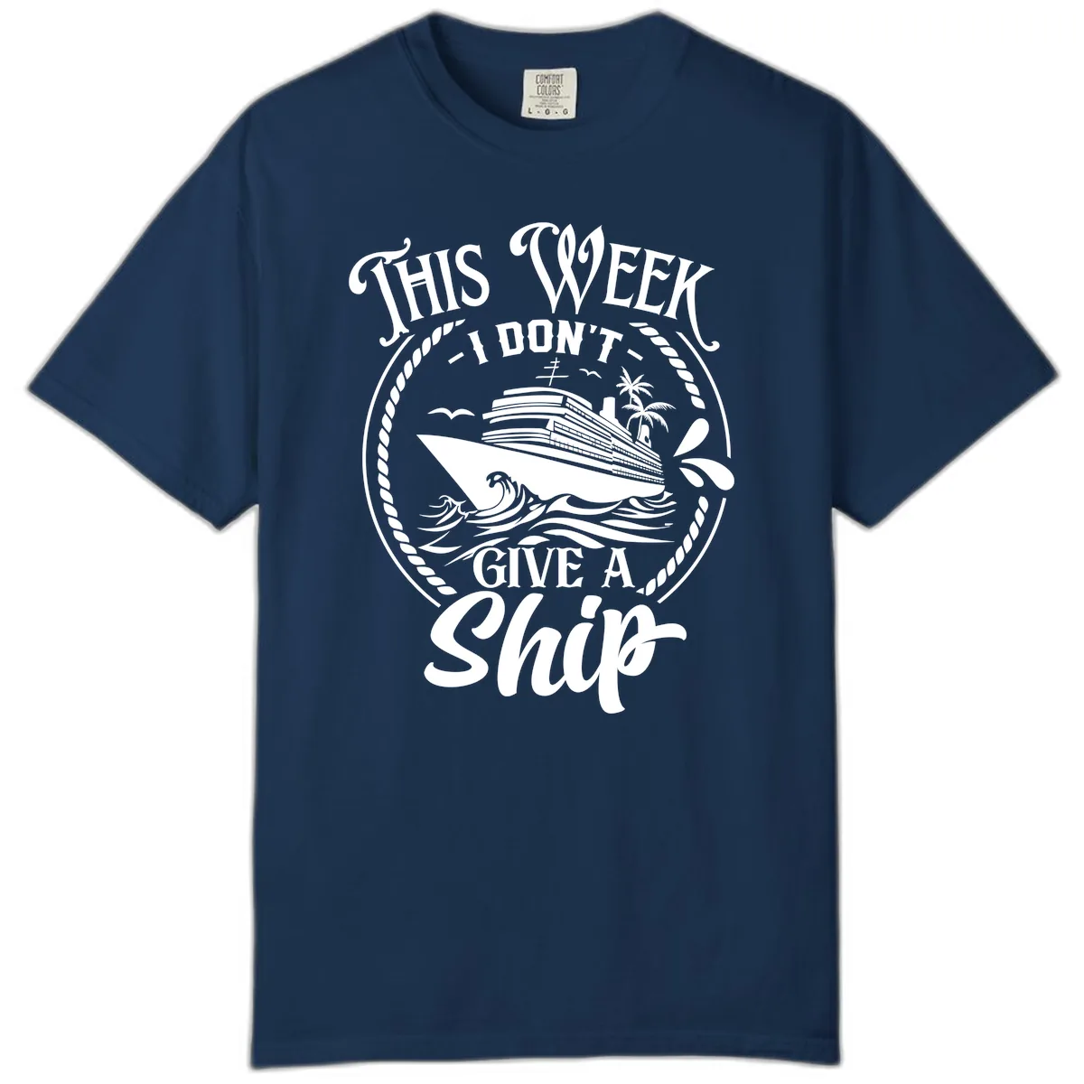 This Week I Don't Give A Ship Comfort Color in Navy