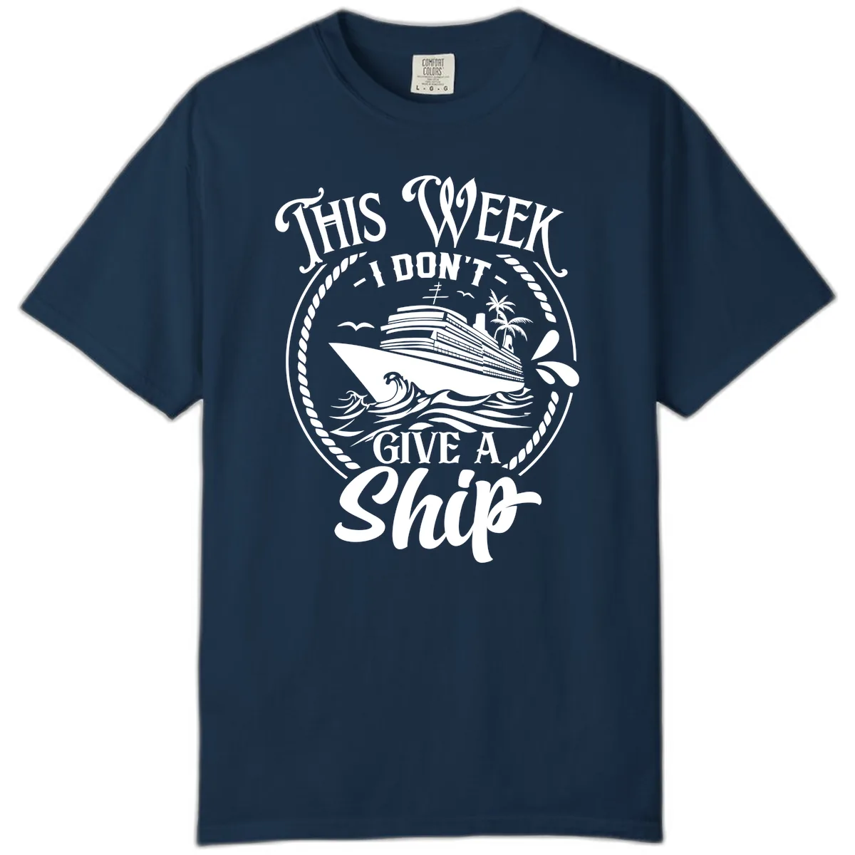 This Week I Don't Give A Ship Comfort Color in True Navy