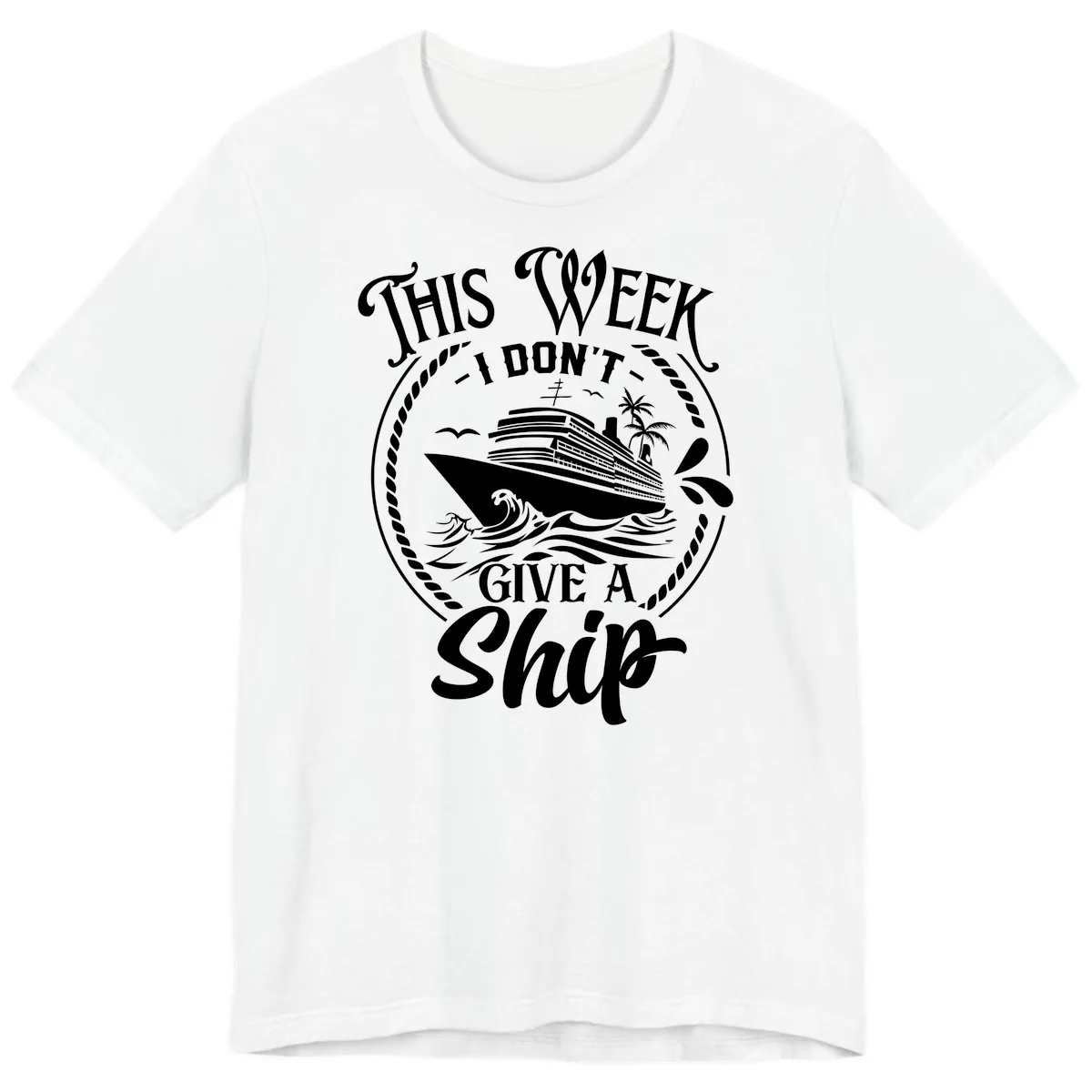 This Week I Don't Give A Ship Premium T-Shirt in White
