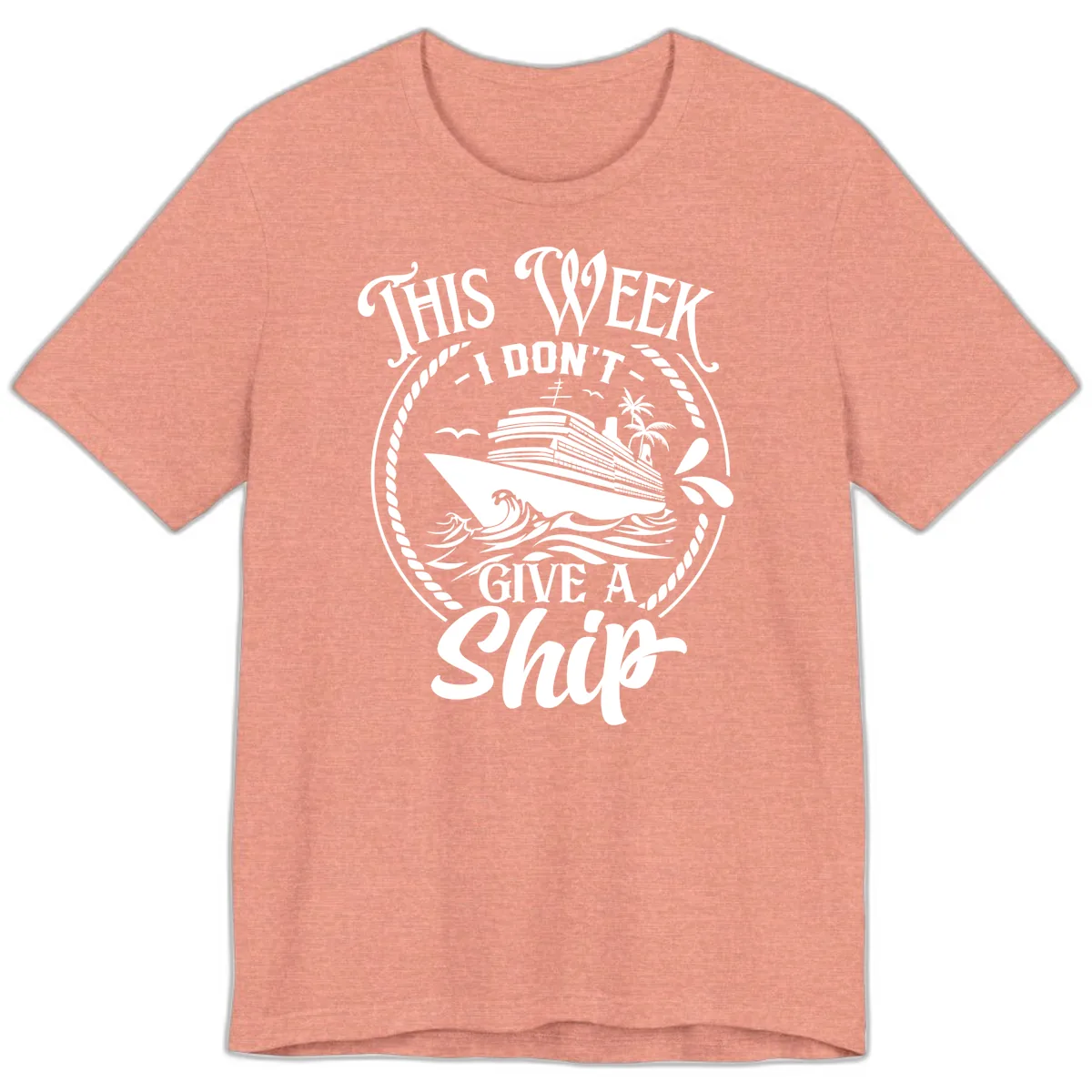 This Week I Don't Give A Ship Premium T-Shirt in Heather Sunset